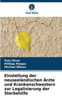 Einstellung der neuseeländischen Ärzte und Krankenschwestern zur Legalisierung der Sterbehilfe