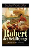 Robert der Schiffsjunge (Abenteuer-Klassiker)