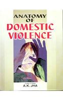 Anatomy Of Domestic Violence