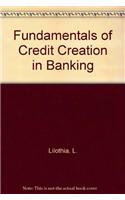 Fundamentals Of Credit Creation In Banking