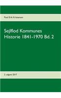 Sejlflod Kommunes Historie 1841-1970 Bd. 2