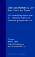 Japan and International Law, Past, Present and Future