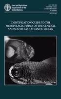 Identification guide to the mesopelagic fishes of the central and south east Atlantic Ocean (FAO species identification guide for fishery purposes)