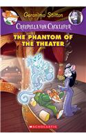 Creepella Von Cacklefur #8: The Phantom Of The Theater