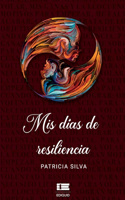 Mis días de resiliencia
