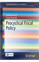 Procyclical Fiscal Policy