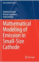 Mathematical Modeling of Emission in Small-Size Cathode