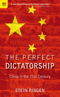 The Perfect Dictatorship – China in the 21st Century