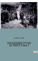 SOUVENIRS D'UNE ACTRICE Tome 1