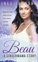 Beau: a Cindermama Story(3 Cindermama)