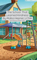 School That Learned Kindness!
