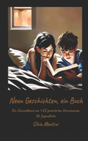 Neun Geschichten, ein Buch: 9 KI generierte Kurzromane für Jugendliche(Ki-Generierte Kurzromane Für Teenager)