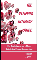 The Ultimate Intimacy Guide