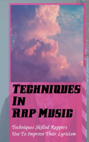 Techniques In Rap Music