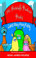 The Periwinkle Pandemic Pirates Land Ahoy Hong Kong
