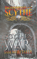 Scythe's War: A Fantasy Adventure of Epic War & Climactic Conclusion