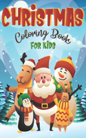 CHRISTMAS Coloring Book For Kids: 50 Cute and Easy Christmas Coloring Pages as Christmas Gift For Toddlers, Children and Preschoolers To Enjoy This Holiday Season !