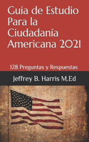 Guia de Estudio Para la Ciudadanía Americana