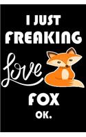 I Just Freaking Love Fox Ok.