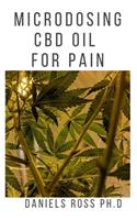 Microdosing CBD Oil for Pain