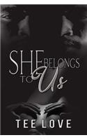 She Belongs To Us: A Twisted Love Affair