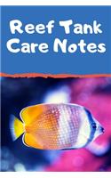 Reef Tank Care Notes
