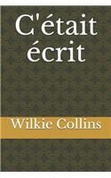 C'était écrit