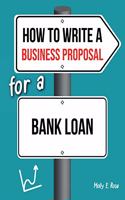 How To Write A Business Proposal For A Bank Loan