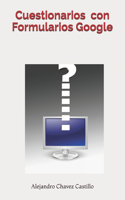 Cuestionatios con Formularios Google