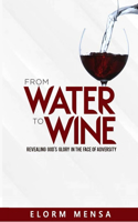 From Water to Wine