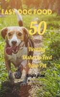 Easy Dog Food Recipes