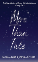 More Than Fate