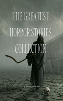 The Greatest Horror Stories Collection