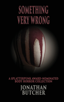 Something Very Wrong