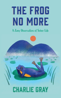 Frog No More: A Zany Observation Of Sober Life