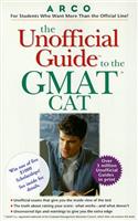 The Unofficial Guide to the GMAT CAT (Unofficial Test-Prep Guides)