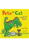 Pete the Cat: Cavecat Pete