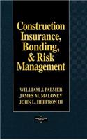 Construction Insurance, Bonding, & Risk Management