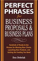 Perfect Phrases for Business Proposals and Business Plans