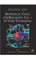 Biophysical Tools for Biologists