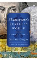 Shakespeare's Restless World: Portrait of an Era