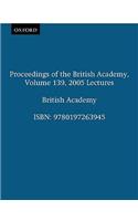 Proceedings of the British Academy, Volume 139, 2005 Lectures