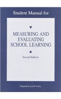 Measuring and Evaluating School Learning: Student Manual