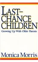 Last-Chance Children