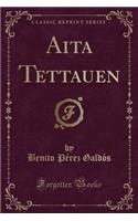 AITA Tettauen (Classic Reprint)