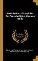 Statistisches Jahrbuch Für Das Deutsche Reich, Volumes 23-25