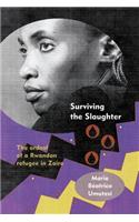 Surviving the Slaughter