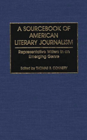 A Sourcebook of American Literary Journalism