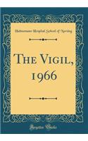 The Vigil, 1966 (Classic Reprint)