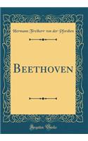 Beethoven (Classic Reprint)